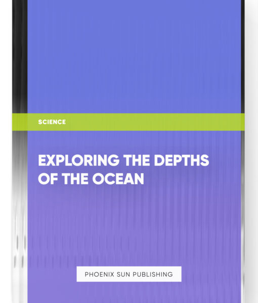 Exploring the Depths of the Ocean