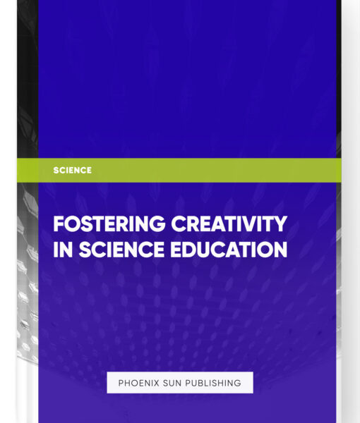 Fostering Creativity in Science Education