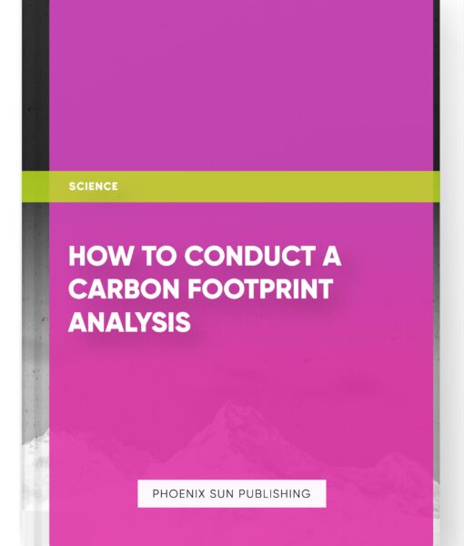 How to Conduct a Carbon Footprint Analysis