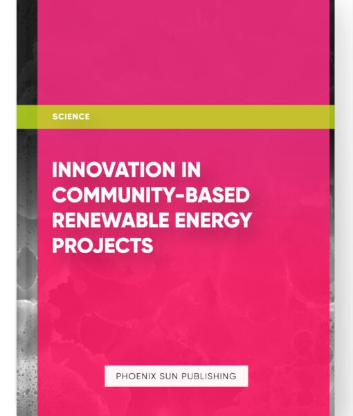 Innovation in Community-Based Renewable Energy Projects