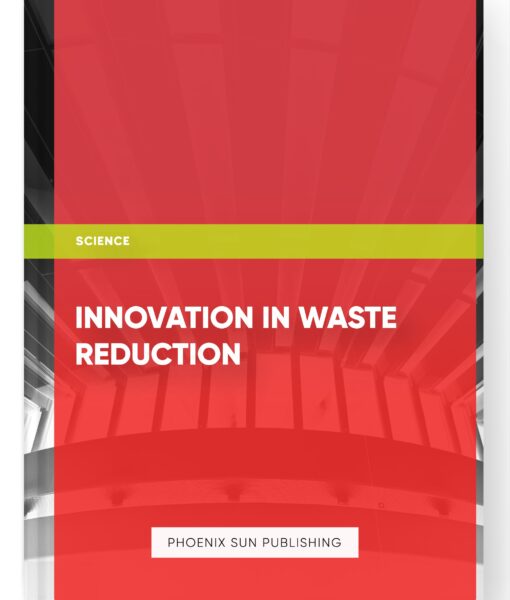 Innovation in Waste Reduction