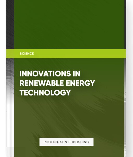 Innovations in Renewable Energy Technology