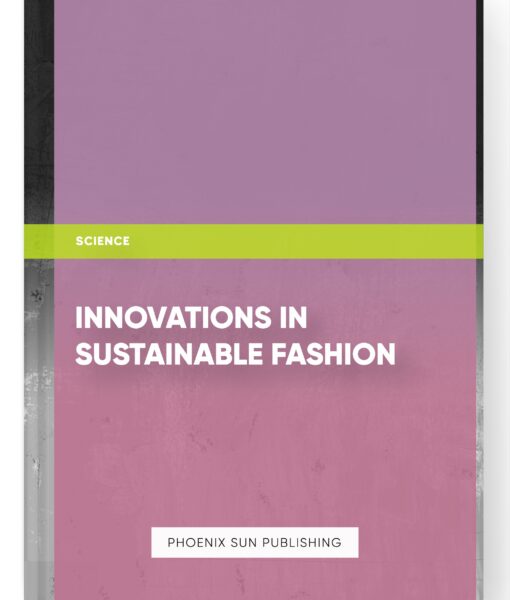 Innovations in Sustainable Fashion