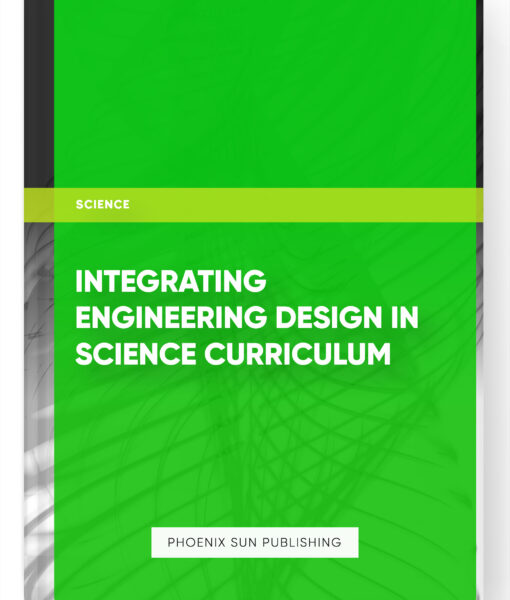 Integrating Engineering Design in Science Curriculum