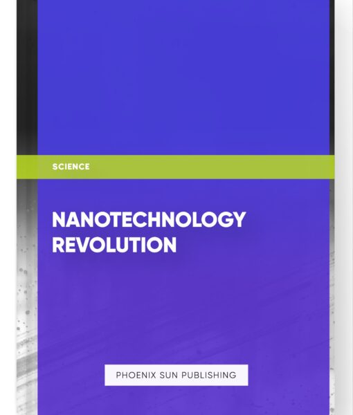 Nanotechnology Revolution