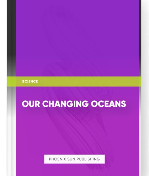 Our Changing Oceans