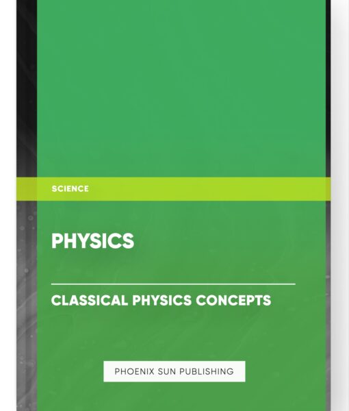 Physics – Classical Physics Concepts