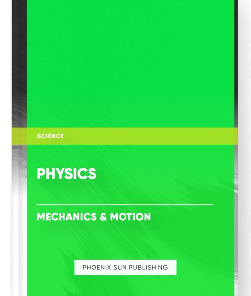 Physics – Mechanics & Motion