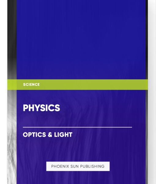 Physics – Optics & Light