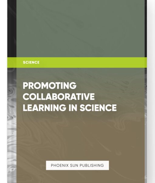 Promoting Collaborative Learning in Science