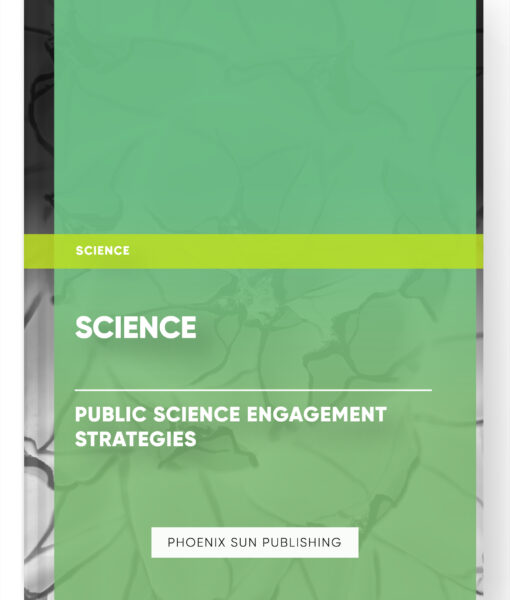 Science – Public Science Engagement Strategies