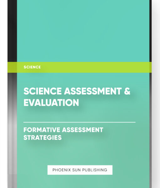 Science Assessment & Evaluation – Formative Assessment Strategies