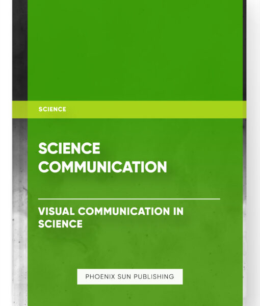 Science Communication – Visual Communication in Science