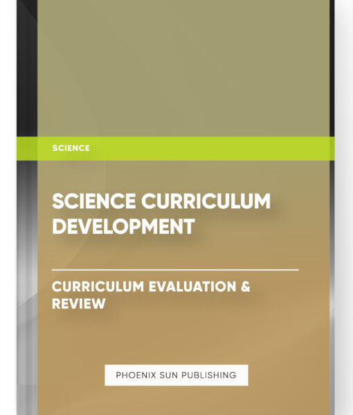 Science Curriculum Development – Curriculum Evaluation & Review