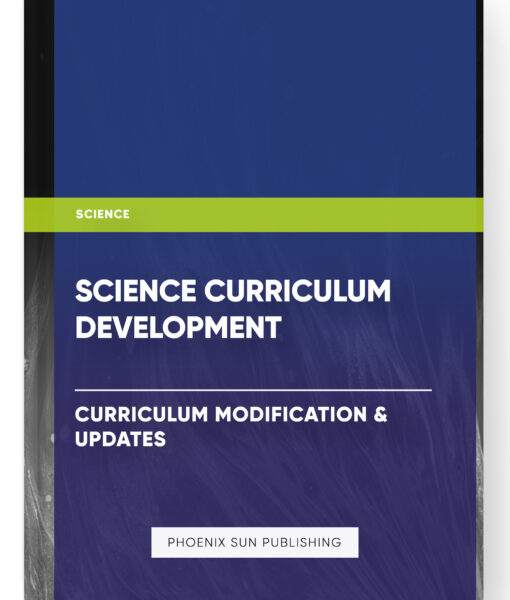 Science Curriculum Development – Curriculum Modification & Updates