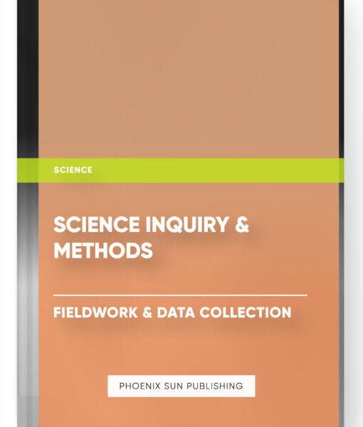 Science Inquiry & Methods – Fieldwork & Data Collection