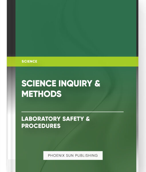 Science Inquiry & Methods – Laboratory Safety & Procedures