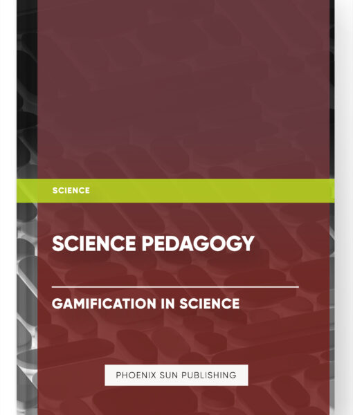 Science Pedagogy – Gamification in Science