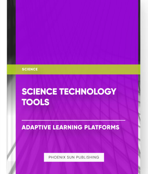 Science Technology Tools – Adaptive Learning Platforms