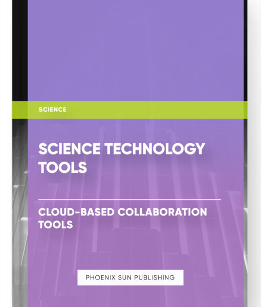 Science Technology Tools – Cloud-Based Collaboration Tools