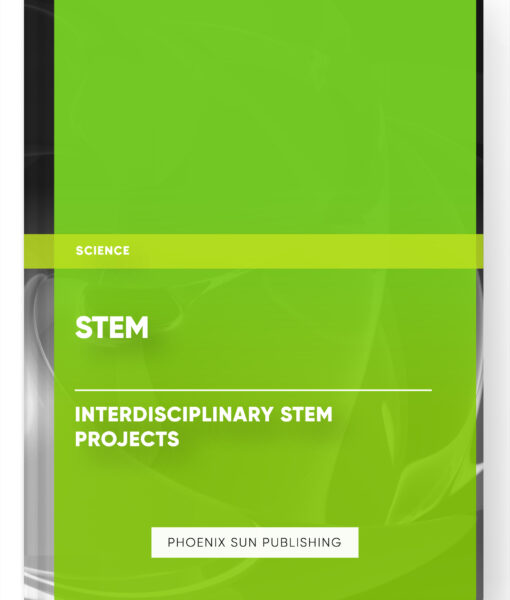 STEM – Interdisciplinary STEM Projects