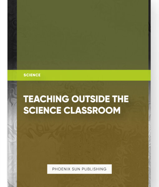 Teaching Outside the Science Classroom