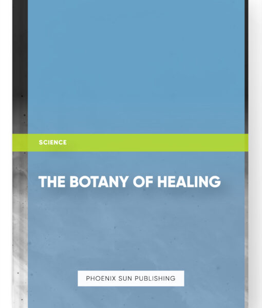 The Botany of Healing