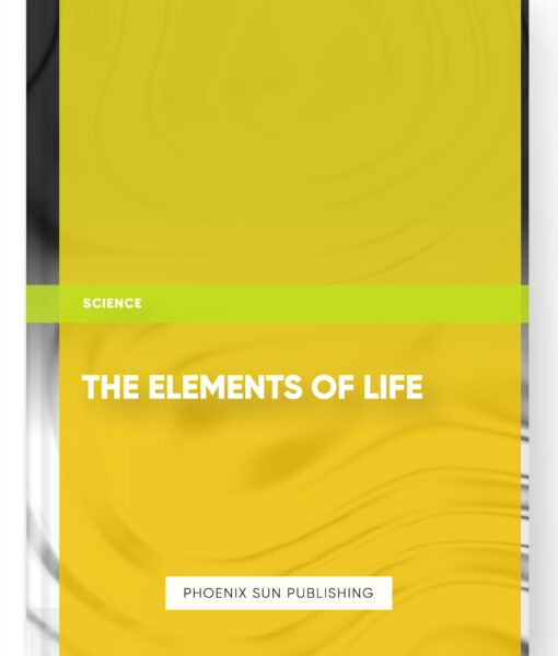 The Elements of Life