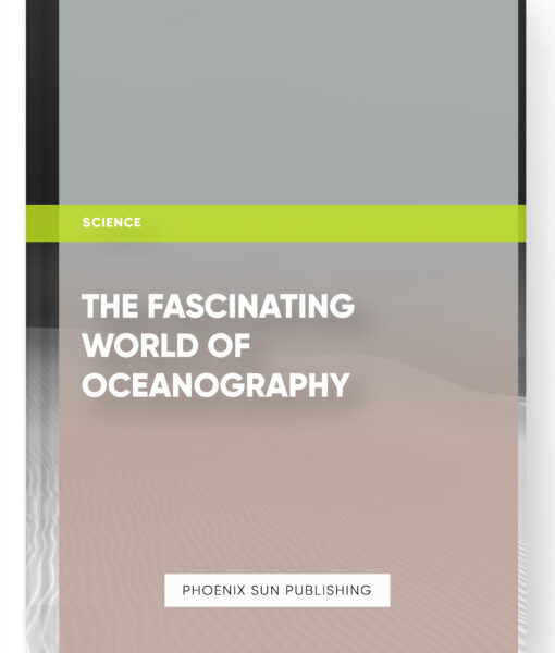 The Fascinating World of Oceanography