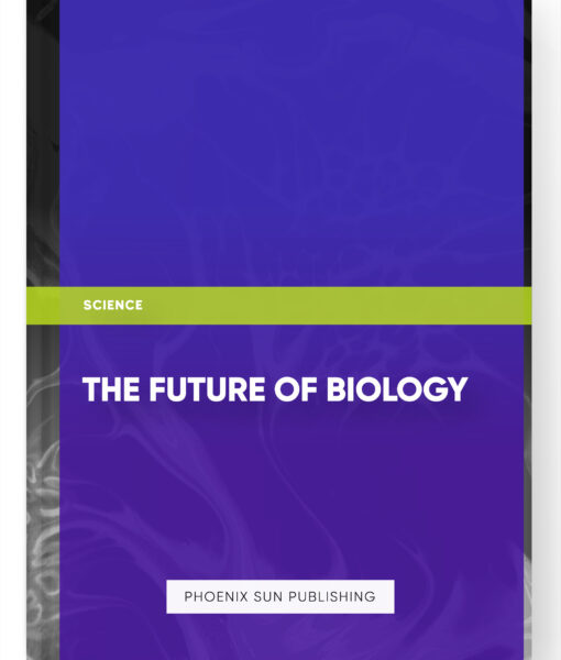 The Future of Biology