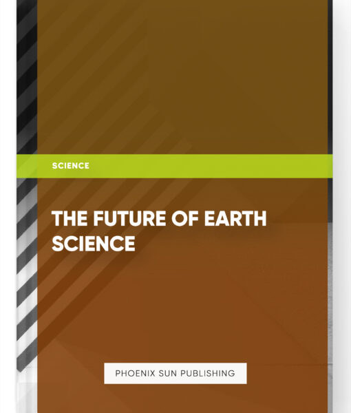 The Future of Earth Science