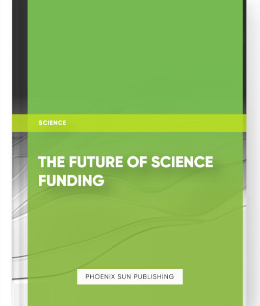 The Future of Science Funding