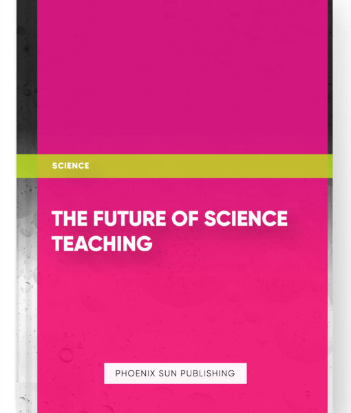 The Future of Science Teaching