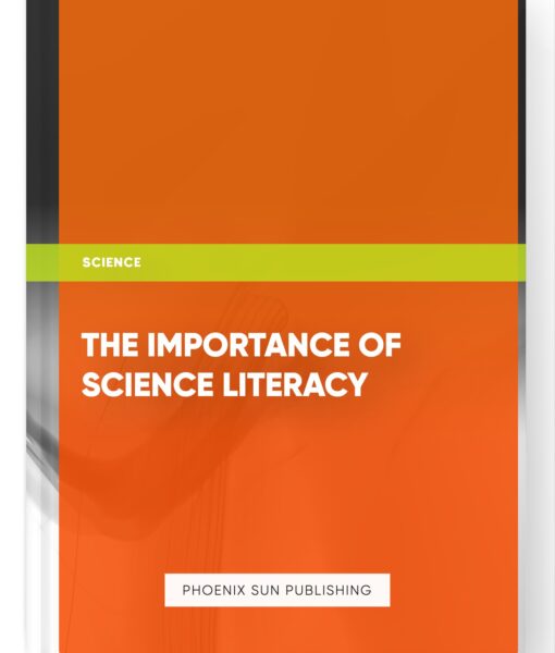 The Importance of Science Literacy