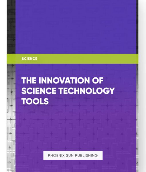 The Innovation of Science Technology Tools