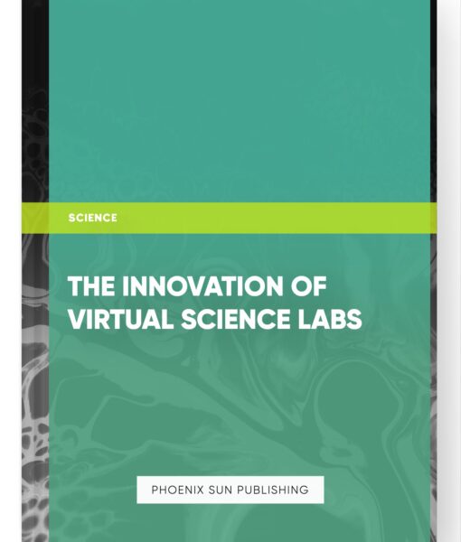 The Innovation of Virtual Science Labs