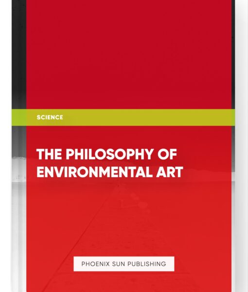 The Philosophy of Environmental Art