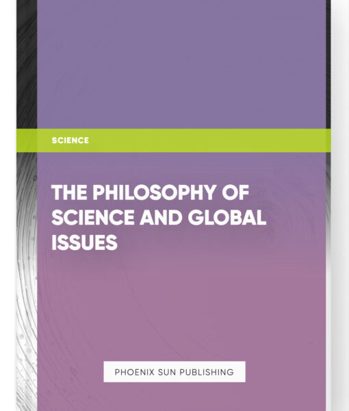 The Philosophy of Science and Global Issues