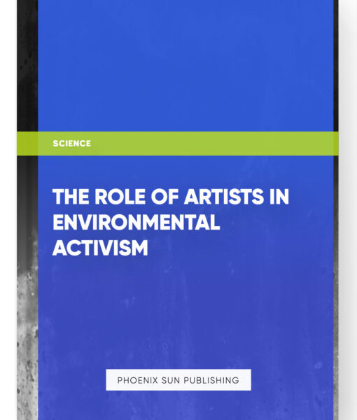 The Role of Artists in Environmental Activism