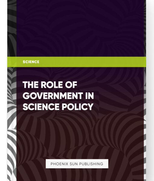 The Role of Government in Science Policy