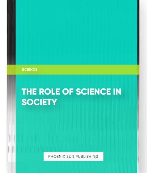 The Role of Science in Society