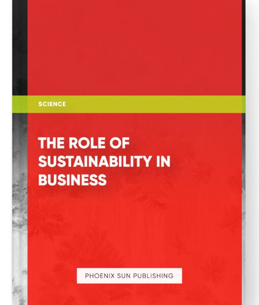 The Role of Sustainability in Business