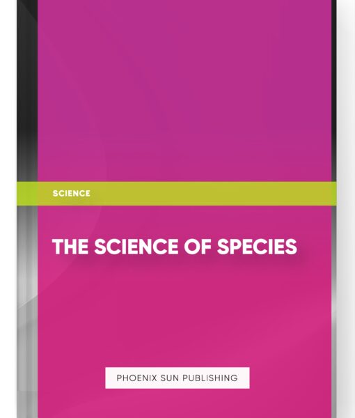 The Science of Species