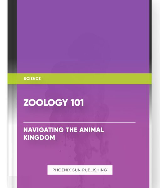 Zoology 101 : Navigating the Animal Kingdom